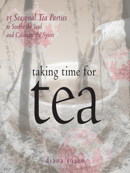 Title details for Taking Time for Tea by Diana Rosen - Available